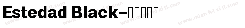 Estedad Black字体转换